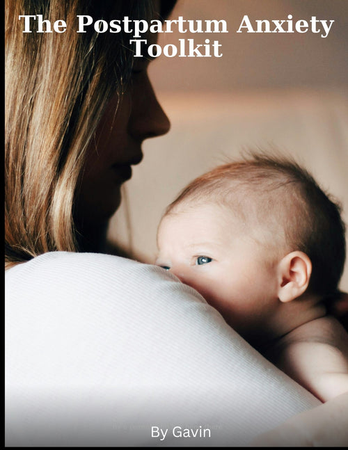 The Postpartum Anxiety Toolkit cover — a mother in profile looking down at the newborn baby in her arms